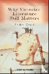 Davis, Philip (University of Liverpool - Why Victorian Literature Still Matters