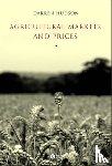 Hudson, Darren (Mississippi State University) - Agricultural Markets and Prices