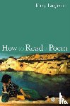Eagleton, Terry (University of Manchester - How to Read a Poem