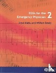 Mattu, Amal, Brady, William J. - ECGs for the Emergency Physician 2