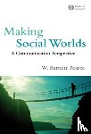 Pearce, W. Barnett (Fielding Graduate University) - Making Social Worlds