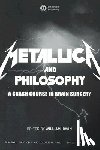  - Metallica and Philosophy