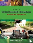 Gregory, Pete (Coventry University), Mursell, Ian (Coventry University) - Manual of Clinical Paramedic Procedures