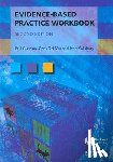 Glasziou, Paul P. (University of Oxford, Del Mar, Chris (Bond University, Salisbury, Janet (Biotext - Evidence-Based Practice Workbook