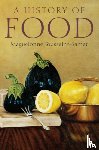 Toussaint-Samat, Maguelonne (President of the Syndicate of French Writers) - A History of Food