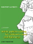 Aldrich, Winifred (Nottingham Trent University - Metric Pattern Cutting for Children's Wear and Babywear