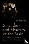 Zeki, Semir (University College London - Splendors and Miseries of the Brain