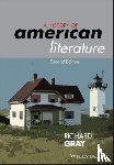 Gray, Richard (University of Essex - A History of American Literature