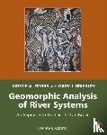 Fryirs, Kirstie A. (Macquarie University), Brierley, Gary J. (University of Auckland) - Geomorphic Analysis of River Systems