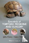 Chitty, John (JC Exotic Pet Consultancy Ltd, Raftery, Aidan (Avian & Exotic Animal Clinic - Essentials of Tortoise Medicine and Surgery