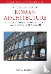 - A Companion to Roman Architecture