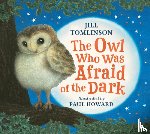 Tomlinson, Jill - The Owl Who Was Afraid of the Dark