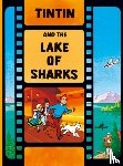 Herge - Herge: Tintin and the Lake of Sharks