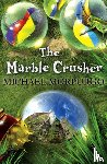 Morpurgo, Michael - The Marble Crusher