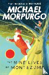 Morpurgo, Michael - The Nine Lives of Montezuma
