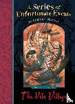 Snicket, Lemony - The Vile Village