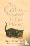 Tomlinson, Jill - The Cat Who Wanted to Go Home