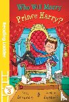 Bradman, Tony - Who Will Marry Prince Harry?
