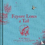 Milne, A. A. - Winnie-the-Pooh: Eeyore Loses a Tail