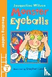 Wilson, Jacqueline - Monster Eyeballs