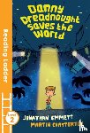 Emmett, Jonathan - Danny Dreadnought Saves the World