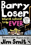 Smith, Jim - Barry Loser: worst school trip ever!