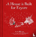 Milne, A. A. - Winnie-the-Pooh: A House is Built for Eeyore