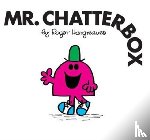 Hargreaves, Roger - Mr. Chatterbox