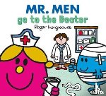 Hargreaves, Adam - Mr. Men Little Miss go to the Doctor
