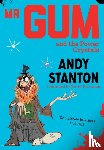 Stanton, Andy - Mr Gum and the Power Crystals