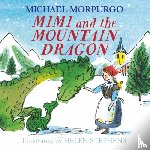 Morpurgo, Michael - Mimi and the Mountain Dragon