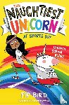 Bird, Pip - The Naughtiest Unicorn at Sports Day