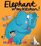 Halls, Smriti - Elephant in My Kitchen!