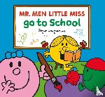 Hargreaves, Adam - Mr. Men Little Miss Go To School