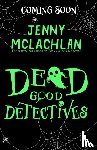 McLachlan, Jenny - Dead Good Detectives