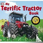 DK - My Terrific Tractor Book