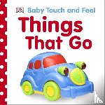DK - Baby Touch and Feel Things That Go