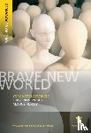 Huxley, Aldous - Brave New World: York Notes Advanced: everything you need to study and prepare for 2025 assessments and 2026 exams