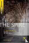 Golding, William, Tba - The Spire: York Notes Advanced - for 2026, 2027 exams