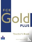 Wyatt, Rawdon, Newbrook, Jacky, Wilson, Judith - FCE Gold Plus Teachers Resource Book