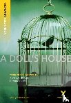 Ibsen, Henrik - A Doll's House: York Notes Advanced everything you need to catch up, study and prepare for and 2023 and 2024 exams and assessments