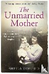 Tofield, Sheila - The Unmarried Mother