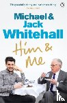 Whitehall, Jack, Whitehall, Michael - Him & Me