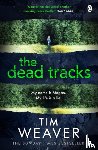 Weaver, Tim - The Dead Tracks