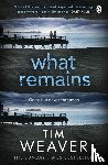 Weaver, Tim - What Remains