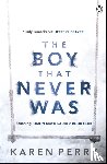 Perry, Karen - The Boy That Never Was