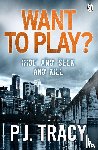 Tracy, P. J. - Want to Play?