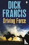 Francis, Dick - Driving Force