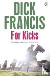 Francis, Dick - For Kicks