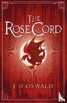 Oswald, J.D. - The Rose Cord